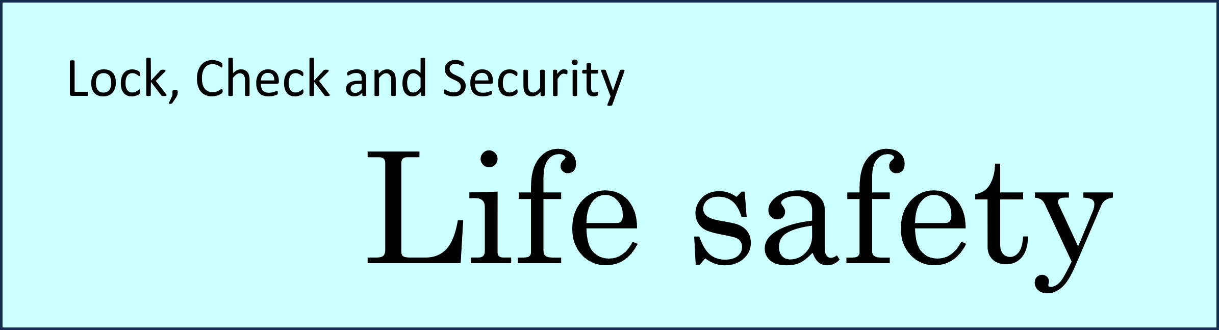 Life safety